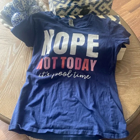 Nope Not Today It’s Pool Time Summer Vacation Women Crew Neck Tee Shirt - Picture 2 of 6